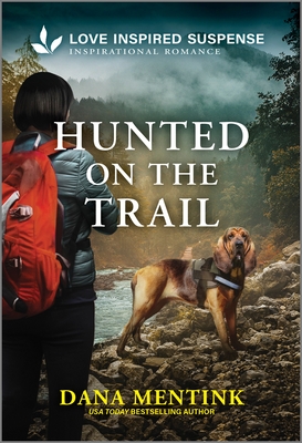 Hunted on the Trail - Mentink, Dana