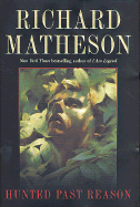 Hunted Past Reason - Matheson, Richard