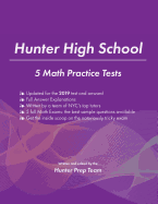 Hunter High School: 5 Math Practice Tests