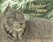 Hunter in the Snow: The Lynx