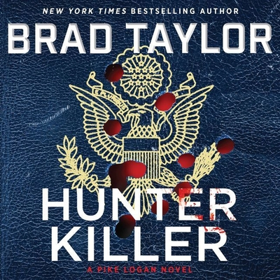 Hunter Killer Lib/E: A Pike Logan Novel - Taylor, Brad, and Orlow, Rich (Read by)