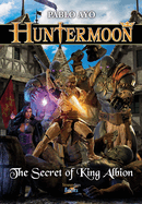 Huntermoon - The Secret of King Albion