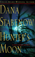 Hunter's Moon: A Kate Shugak Mystery - Stabenow, Dana