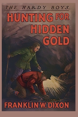 Hunting for Hidden Gold - Dixon, Franklin W