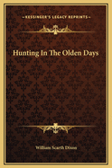 Hunting in the Olden Days