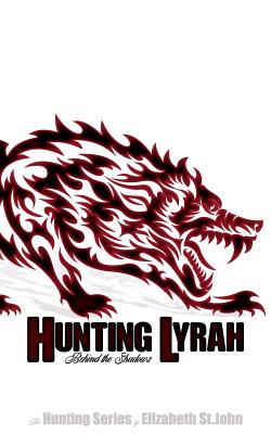 Hunting Lyrah - Book 2 -The Hunting Series: Behind the Shadows - St John, Elizabeth