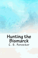 Hunting the Bismarck