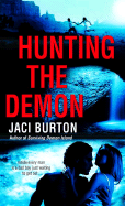 Hunting the Demon - Burton, Jaci