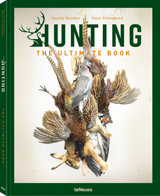 Hunting: The Ultimate Book - Feierabend, Peter, and Num?en, Sascha