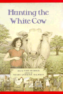 Hunting the White Cow