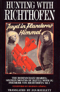 Hunting with Richthofen - Hayzlett, Jan (Translated by)