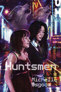 Huntsmen: Volume 2