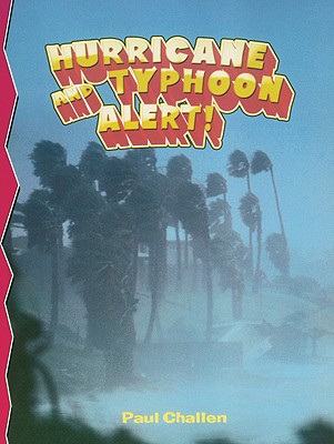 Hurricane and Typhoon Alert! - Challen, Paul