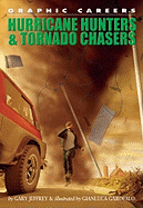 Hurricane Hunters and Tornado Chasers