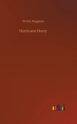 Hurricane Hurry - Kingston, W H G