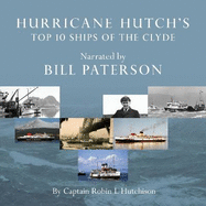 Hurricane Hutch's Top 10 Ships of the Clyde