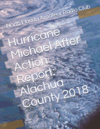 Hurricane Michael After Action Report: Alachua County 2018