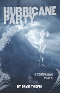 Hurricane Party & Companion Plays