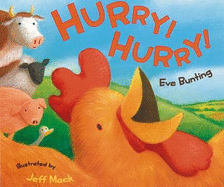 Hurry Hurry - Bunting, Eve, and Mack, Jeff (Illustrator)