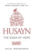 Husayn: The Saga of Hope