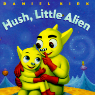Hush, Little Alien - 