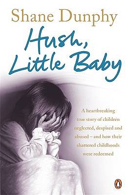 Hush, Little Baby - Dunphy, Shane