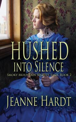 Hushed into Silence - Hardt, Jeanne