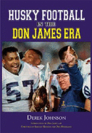 Husky Football in the Don James Era - Derek Johnson