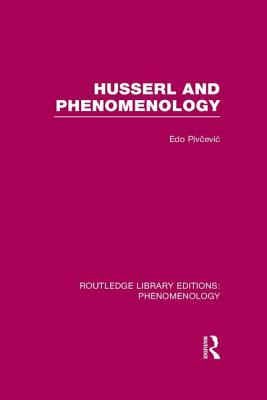 Husserl and Phenomenology - Pivcevic, Edo