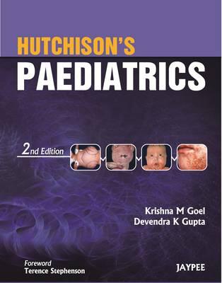 Hutchison's Paediatrics - Goel, Krishna M, and Gupta, Devendra K