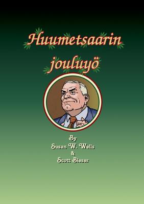 Huumetsaarin Jouluyo - Wells, Susan, Professor, and Bieser, Scott