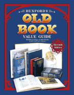 Huxford's Old Book Value Guide: 25,00 Listings of Old Books with Current Values