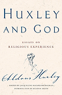 Huxley and God: Essays on Religious Experience