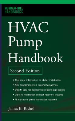 HVAC Pump Handbook, Second Edition - Rishel, James B, and Durkin, Thomas H, and Kincaid, Ben L