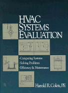 HVAC Systems Evaluation: Comparing Systems, Solving Problems, Efficiency & Maintenance