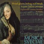 Hvad Glans, Behag och Smak: Eighteenth-century Sweden in Music