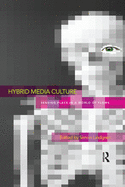 Hybrid Media Culture: Sensing Place in a World of Flows