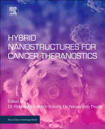 Hybrid Nanostructures for Cancer Theranostics