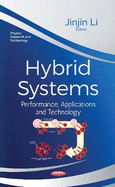 Hybrid Systems: Performance, Applications & Technology