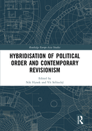 Hybridisation of Political Order and Contemporary Revisionism