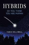 Hybrids: So you think you are human