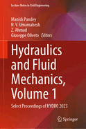 Hydraulics and Fluid Mechanics, Volume 1: Select Proceedings of Hydro 2023