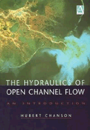 Hydraulics of Open Channel Flow