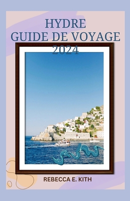 Hydre Guide de Voyage - E Kith, Rebecca