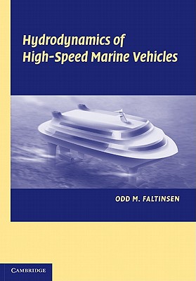 Hydrodynamics of High-Speed Marine Vehicles - Faltinsen, Odd M.