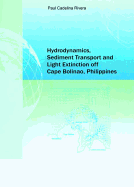 Hydrodynamics, Sediment Transport and Light Extinction Off Cape Bolinao, Philippines