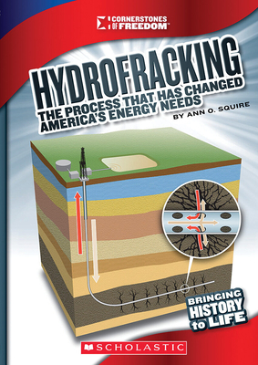 Hydrofracking (Cornerstones of Freedom: Third Series) - Squire, Ann O