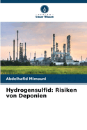 Hydrogensulfid: Risiken von Deponien