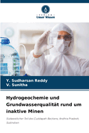 Hydrogeochemie und Grundwasserqualit?t rund um inaktive Minen