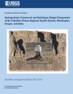 Hydrogeologic Framework and Hydrologic Budget Components of the Columbia Plateau Regional Aquifer System, Washington, Oregon, and Idaho - Morgan, D S, and Welsh, W B, and Kahle, S C